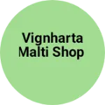 Business logo of Vignharta Malti shop