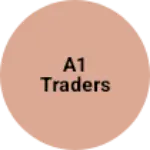 Business logo of A1 Traders