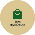 Business logo of Iqra collection