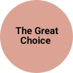 Business logo of The Great choice