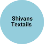 Business logo of Shivans textails
