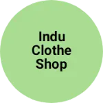 Business logo of Indu clothe shop