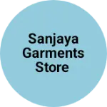 Business logo of Sanjaya garments Store