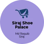 Business logo of Siraj shoe palace