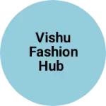 Business logo of Vishu fashion hub