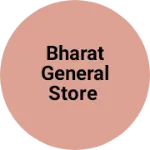 Business logo of Bharat General Store