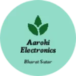 Business logo of AAROHI ELECTRONICS