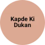 Business logo of Kapde ki dukan