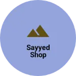 Business logo of Sayyed shop
