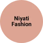 Business logo of Niyati fashion
