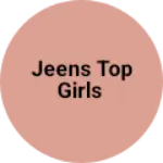 Business logo of Jeens top girls
