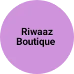 Business logo of Riwaaz Boutique