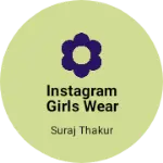 Business logo of Instagram Girls wear