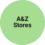 Business logo of A&Z stores