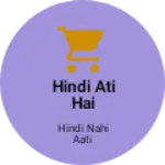 Business logo of Hindi ati hai