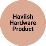 Business logo of Haviish hardware product jamnagar