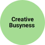 Business logo of Creative busyness