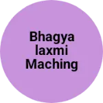 Business logo of Bhagyalaxmi maching center
