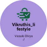 Business logo of Vikruthis_lifestyle