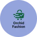 Business logo of Orchid Fashion