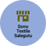 Business logo of Sonu textile salegutu