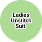 Business logo of Ladies unstitch suit