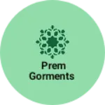 Business logo of Prem gorments