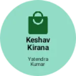 Business logo of Keshav kirana store