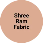 Business logo of Shree Ram fabric