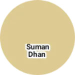 Business logo of Suman dhan