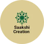 Business logo of Saakshi Creation