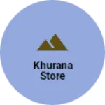 Business logo of Khurana store