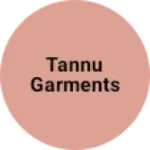Business logo of Tannu Garments