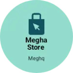 Business logo of Megha Store