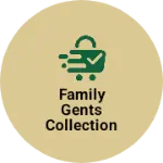 Business logo of Family gents collection