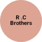 Business logo of R .C brothers