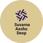 Business logo of Suvarna Aashu deep fashion