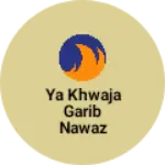 Business logo of Ya Khwaja Garib Nawaz