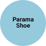 Business logo of Parama shoe