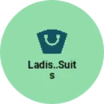 Business logo of Ladis..suits