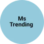 Business logo of Ms trending
