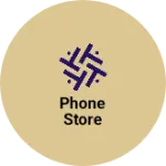 Business logo of Phone store