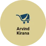 Business logo of Arvind kirana