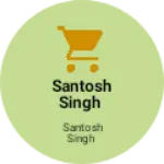 Business logo of Santosh Singh