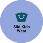 Business logo of Siid kids wear