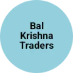 Business logo of BAL KRISHNA TRADERS