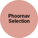 Business logo of Phoornav selection