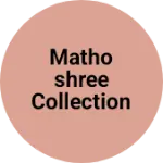 Business logo of Mathoshree collection