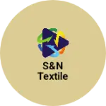 Business logo of S&N textile