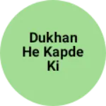 Business logo of Dukhan he kapde ki